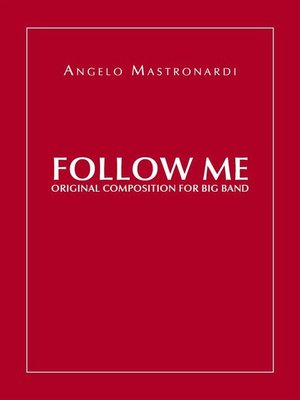 cover image of Follow Me--Original Composition for Big Band